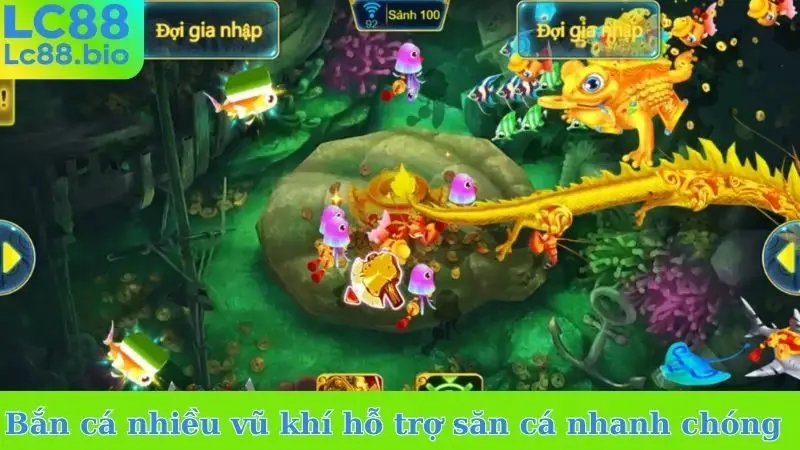 Bắn cá nhiều vũ khí hỗ trợ săn cá nhanh chóng
